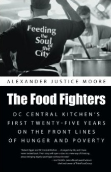 The Food Fighters, a book about D.C.&#039;s path breaking poverty fighters