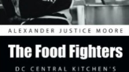 The Food Fighters, a book about D.C.'s path breaking poverty fighters